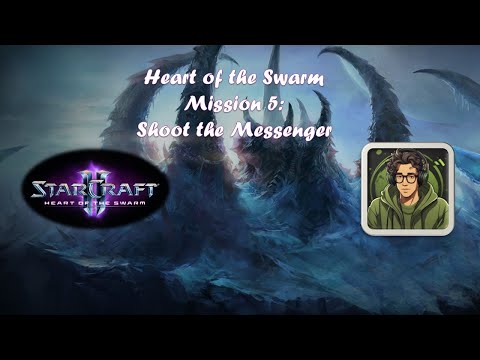 SC2 - Heart of the Swarm - Mission 5: Shoot the Messenger