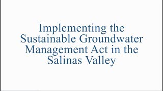 Implementing SGMA in the Salinas Valley