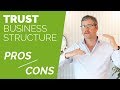 Trust Business Structure Australia - Pros & Cons
