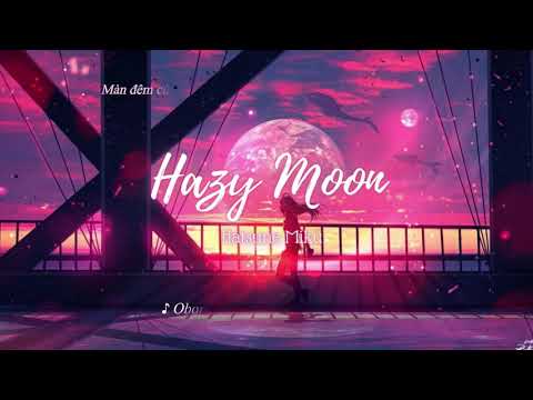 Ánh trăng huyền ảo (Hazy Moon) – Hatsune Miku [Lyrics+Lời Việt]