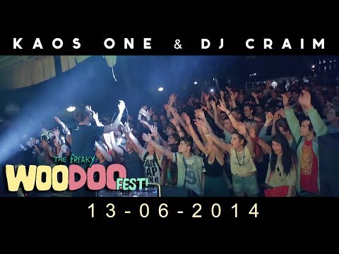 WOODOO FEST 2014 ➴ KAOS ONE & DJ CRAIM ➴ L I V E