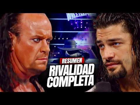 ¡ESTE ES MI PATIO AHORA! | UNDERTAKER VS ROMAN REIGNS RESUMEN DE RIVALIDAD