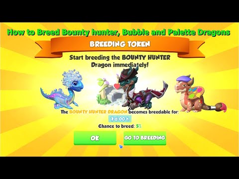 How to Breed Bounty hunter, Bubble and Palette Dragons-Dragon Mania legends | DML