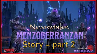 Neverwinter: Mod25 Menzoberranzan Story - Part 2 #story #walkthrough