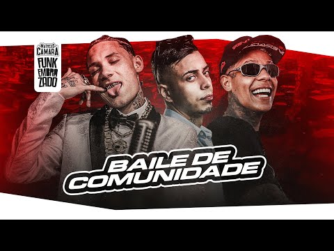 Chefin, MC Tuto e Boladin 211 - Baile de Comunidade
