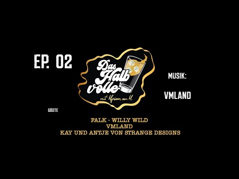 Das Halbvolle Glas  Episode 2