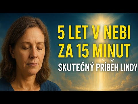 5 let v nebi za 15 minut: Skutečný příběh Lindy, která přežila klinickou smrt