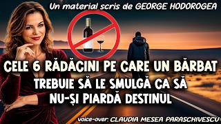 Cele 6 rădăcini pe care un bărbat trebuie să le smulgă ca să nu-și piardă destinul