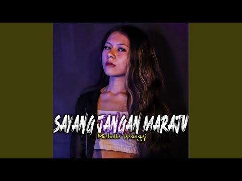 Sayang Jangan Maraju