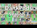 DankPods The Complete 3rd Season 3 4