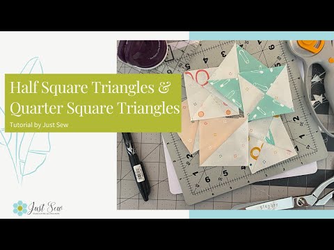 Half Square Triangles & Quarter Square Triangles Tutorial | JUST SEW STUDIO