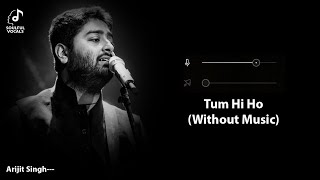 Download lagu Tum Hi Ho (Without Music Vocals Only) | Arijit Singh | Aashiqui 2 | Soulful Vocals mp3