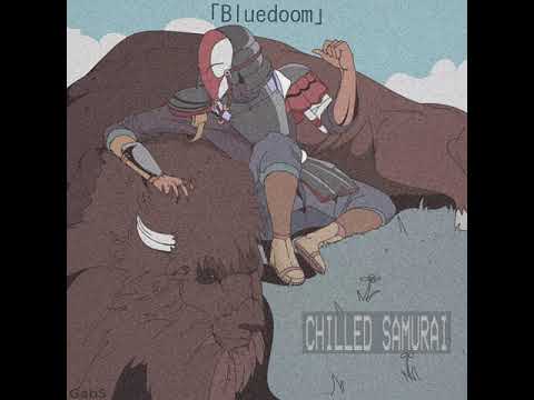 bluedoom - chilled samurai [Full BeatTape]