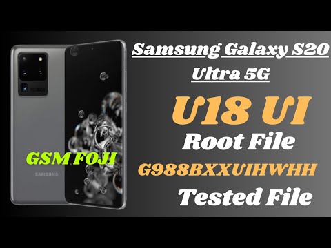 Samsung Galaxy S20 Ultra 5G | G988B U18 UI Android 13 ROOT (G988BXXUIHWHH)|100%tested File |GSM FOJI