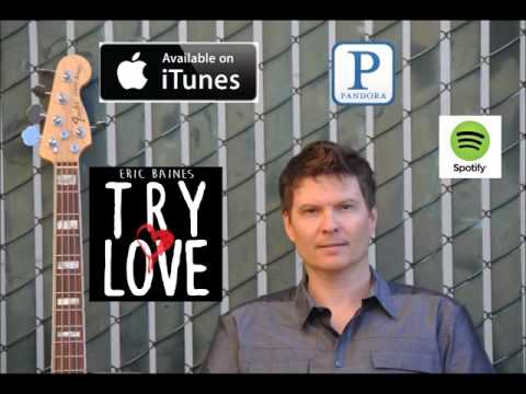 Eric Baines- Try Love