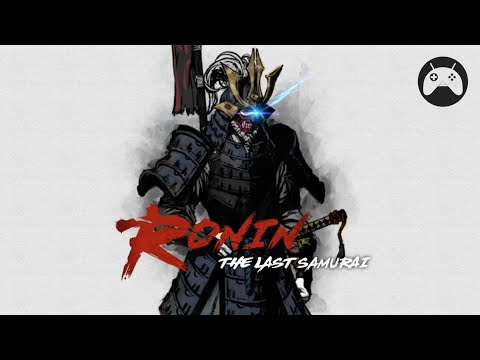 Ronin: The Last Samurai Gameplay (Android) - YouTube