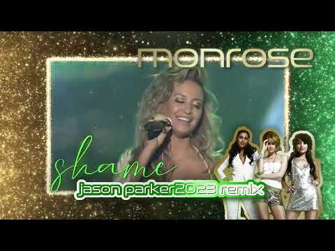 Monrose - Shame (Jason Parker 2023 Remix)
