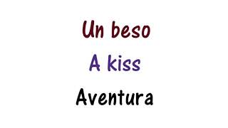 Aventura - Un Beso - Lyrics English and Spanish - A kiss - Translation &amp; Meaning