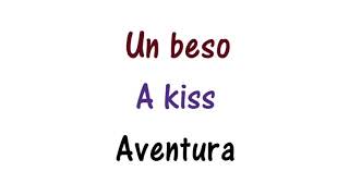 Aventura - Un Beso - Lyrics English and Spanish - A kiss - Translation &amp; Meaning