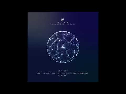 Mesa - Anamalous Signals (Kill Acid On Space Remix) [KV008]