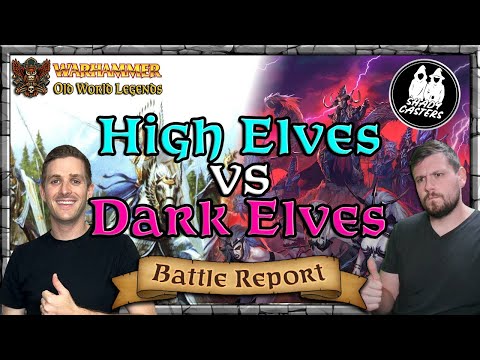 High Elves vs Dark Elves | Battle Report | Warhammer | Old World Legends Show
