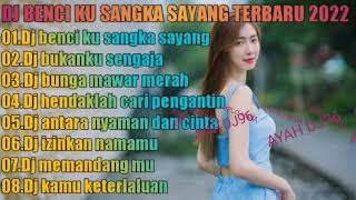 Download lagu DJ BENCIKU SANGKA SAYANG FULL ALBUM VIRAL TIKTOK 2022 FULL BASS.DJ SLOW NONSTOP. mp3 Download lagu DJ BENCIKU SANGKA SAYANG FULL ALBUM VIRAL TIKTOK 2022 FULL BASS.DJ SLOW NONSTOP. mp3
