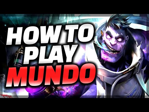 The ONLY Mundo Guide You Need - Mundo Guide League of Legends