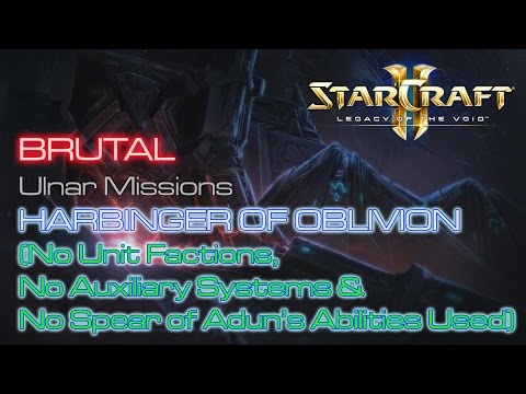 Starcraft II: Legacy of the Void - Vanilla Run - Brutal - Ulnar - Mission 11: Harbinger of Oblivion