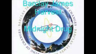 Barclay James Harvest - Midnight Drug