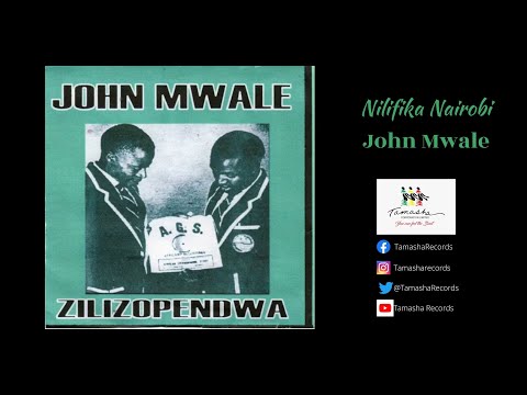 John Mwale, nilifika nairobi,