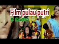 FILM JADUL PULAU PUTRI PULAU TANPA LAKI LAKI