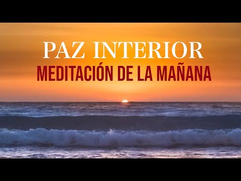 Morning Mindfulness Meditation to Generate Inner Peace