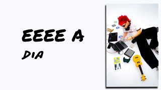 Download lagu EEEE A - dia | Lirik lagu mp3