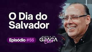 ESCOLA DA GRAÇA CAST | O DIA DO SALVADOR | EP 55 I PR.ALUÍZIO SILVA I 24.12.25