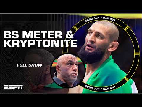 Bull$#!t Meter! + Who could be Khamzat’s Kryptonite? [FULL SHOW] | Good Guy / Bad Guy Podcast