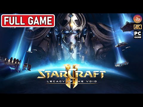 Starcraft 2: Legacy of The Void Gameplay Walkthrough Full Game 4K 60Fps No Commentary