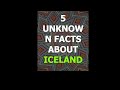 5 Unknown Facts About Iceland Shorts Icelandgirl Iceland Weather Iceland Hindi Iceland Dreamcountry
