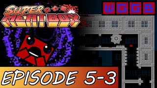 When Games Go Bad | Super Meat Boy - Episode 5-3 (Warp Rider)
