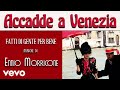 Ennio Morricone - Accadde a Venezia (Fatti di Gente per Bene OST) - CinemaItalianoVEVO Ennio Morricone - Accadde a Venezia (Fatti di Gente per Bene OST)