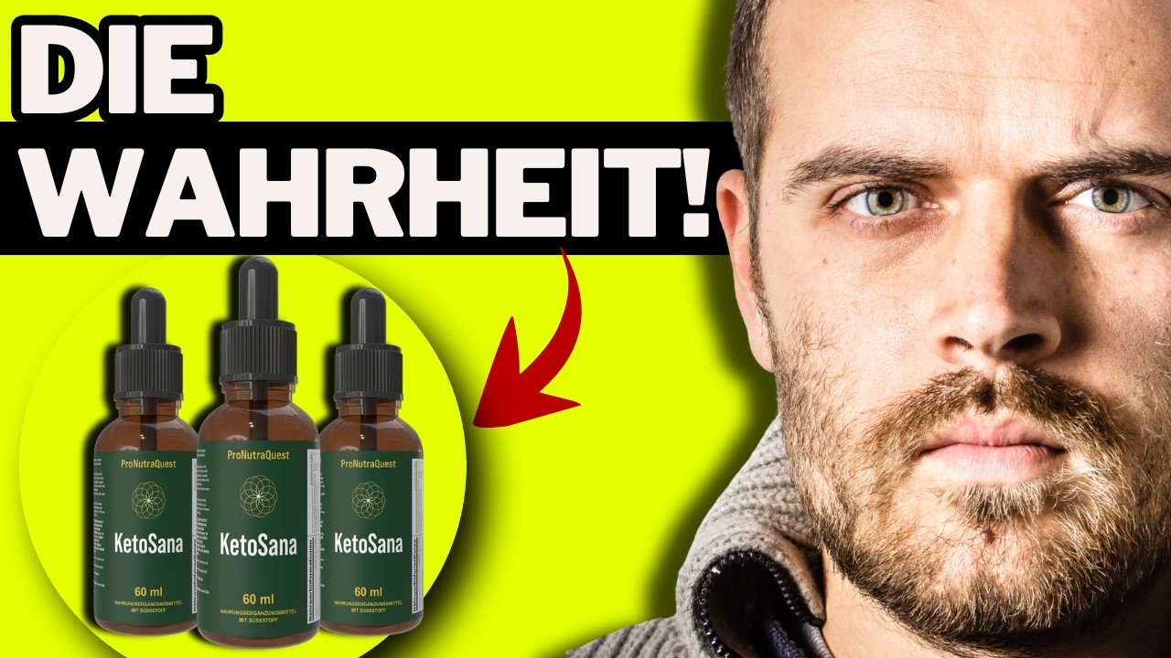 🔥KETOSANA TROPFEN TESTBERICHT & BEWERTUNGEN – VORTEILE & WIRKEN SIE WIRKLICH? - PREIS & WO KAUFEN