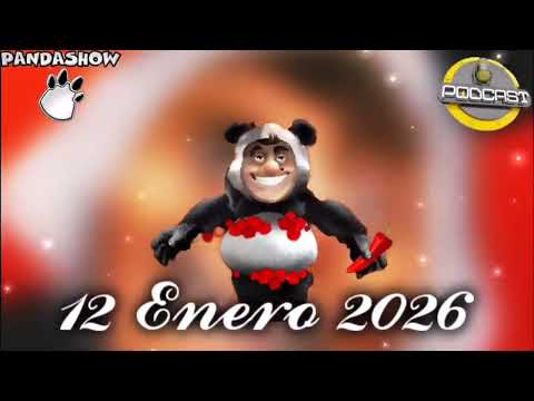 12 ENERO 2026 EL PANDA SHOW 