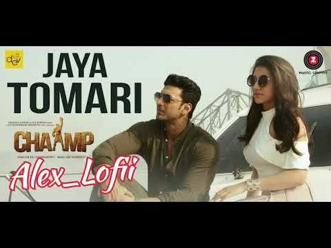 Jaya Tomari || Chaamp || Dev || Rukmini || (Slowed + Reverb) || Bengali Lofi Song By Alex_Lofii