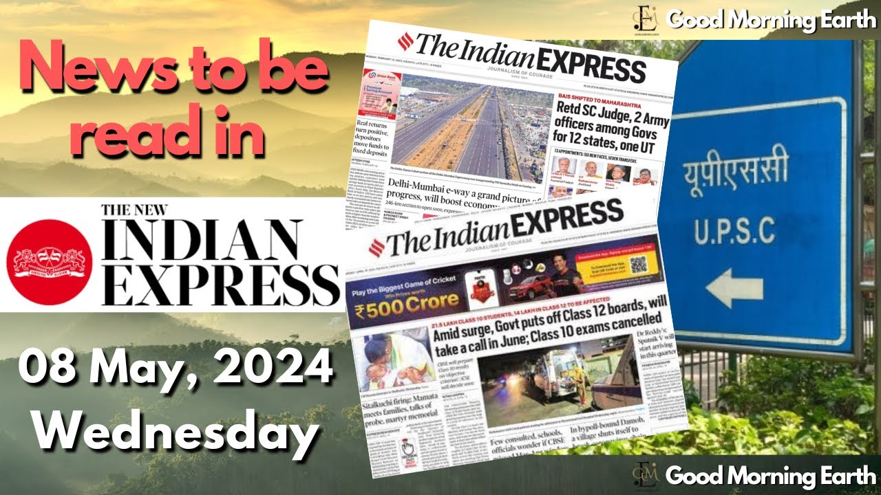 Indian Express Editorial Discussion 8 May 2024 | UPSC Current Affairs 8th May | UPSC Indian Express