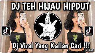 Download lagu DJ TEH HIJAU TULUS KOPLO IS ME HIPDUT SOUND VIRAL TIKTOK TERBARU 2026 mp3