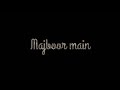 Black Background Lyrics Baitha Kinni Dur Main Hoke Majboor Main Duriyan Majboor Shorts