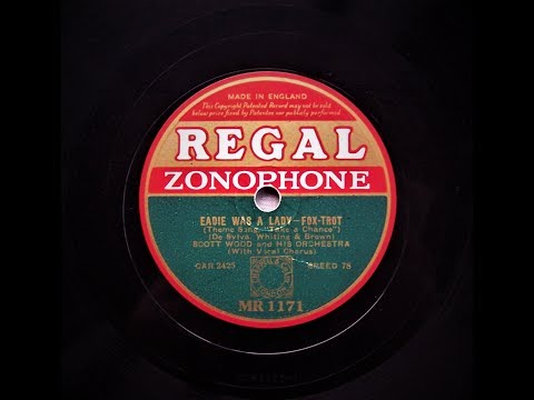 Eadie Was A Lady - Scott Wood and His Orchestra (1933)