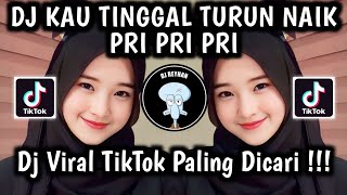 Download lagu DJ KAU TINGGAL TURUN NAIK BREAKFUNK FELIK FVNKY | DJ KO TINGGAL TURUN NAIK X PRI PRI PRI VIRAL !!! mp3 Download lagu DJ KAU TINGGAL TURUN NAIK BREAKFUNK FELIK FVNKY | DJ KO TINGGAL TURUN NAIK X PRI PRI PRI VIRAL !!! mp3
