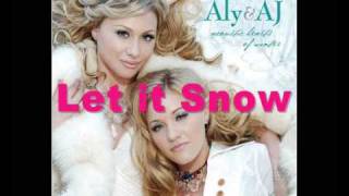 Let it Snow- Aly &amp; Aj