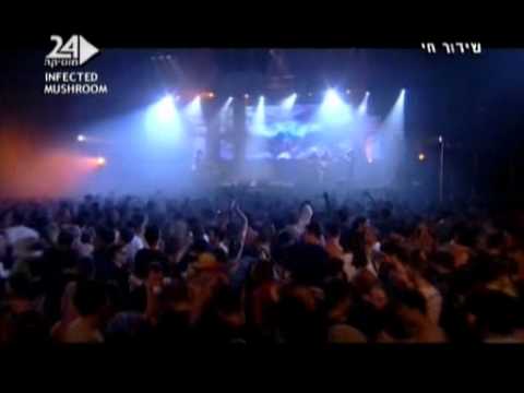 Infected mushroom Live 2007 Tel Aviv