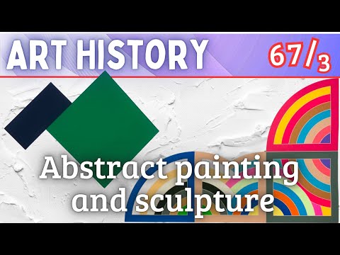 Art History (Less 67/3): Abstract painting and sculpture/Ellsworth Kelly,Jules Olitski,Frank Stella: